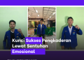 Kunci Sukses Pengkaderan Lewat Sentuhan Emosional